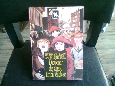 DICTIONAR DE ARGOU AL LIMBII ENGLEZE - GEORGE VOLCEANOV foto