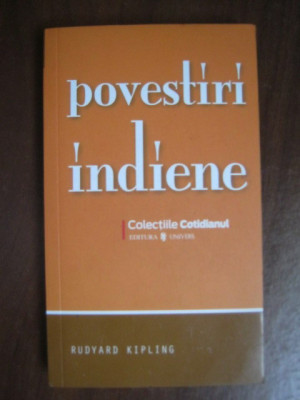 Rudyard Kipling - Povestiri indiene (Colectia Cotidianul) foto