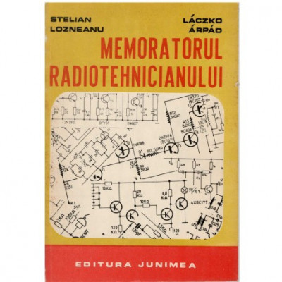 Stelian Laczko, Lozneanu Arpad - Memoratorul Radiotehnicianului - 122956 foto