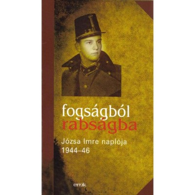 Fogs&amp;aacute;gb&amp;oacute;l rabs&amp;aacute;gba - J&amp;oacute;zsa Imre foto