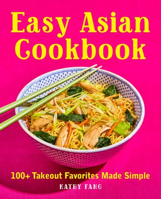 Easy Asian Cookbook: 100+ Takeout Favorites Made Simple foto