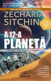 A 12-a planetă (Vol. 1) - Paperback brosat - Zecharia Sitchin - Prestige