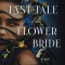 The Last Tale of the Flower Bride