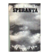 Andre Malraux - Speranta - 106803