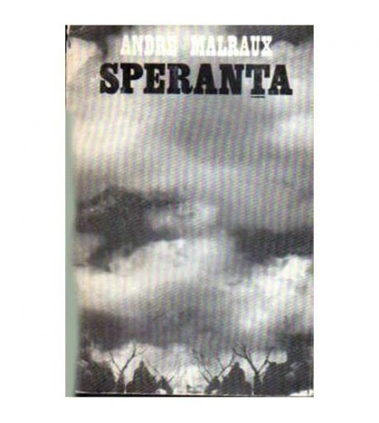 Andre Malraux - Speranta - 106803