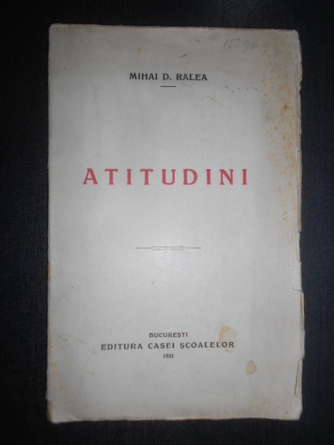 Mihai D. Ralea - Atitudini (1931, prima editie)