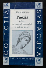 Alain Vaillant - Poezia: ini?iere in metodele de analiza a textelor poetice foto