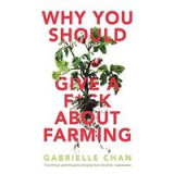 Why You Should Give a F@*k about Farming