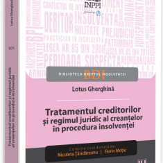 Tratamentul creditorilor si regimul juridic al creantelor in procedura insolventei | Gherghina Lotus