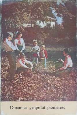 DINAMICA GRUPULUI PIONIERESC-ADRIAN NEULAU, VIORICA PARASCHIVESCU, OLGA RUSU-244322 foto