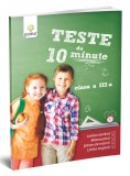 Cumpara ieftin Teste De 10 Minute. Clasa Iii, - Editura Gama