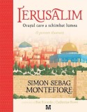 Ierusalim. Orașul care a schimbat lumea - Hardcover - Simon Sebag Montefiore - Pandora M