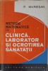 Metode Matematice Clinica, Laborator si Ocrotirea Sanatatii - P. Muresan, Editura Medicala 1976, Romana, Matematica, Medicina