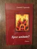 Spre unitate &ndash; Leonid Uspensky