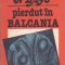 FANUS NEAGU - PIERDUT IN BALCANIA