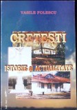 Crețești - Istorie și Actualitate - Vasile Folescu - Casa Editorială Demiurg, 2003, Geografie, Limba Rom&acirc;nă