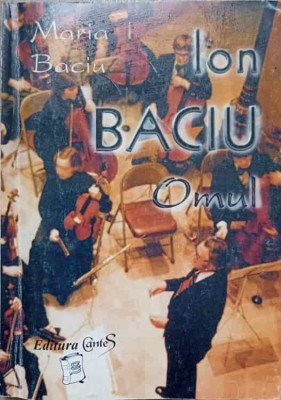 ION BACIU OMUL-MARIA BACIU-224506 foto