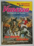 VANESSA , DIE FREUNDIN DER GEISTER ( VANESSA PRIETENA FANTOMELOR ) , NUMMER 28 * BENZI DESENATE CU TEXT IN LIMBA GERMAMA