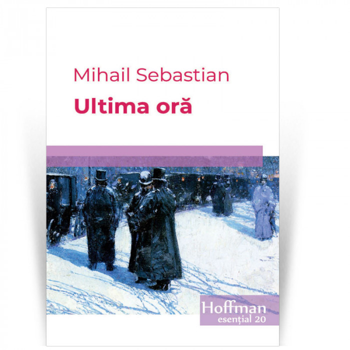 Ultima ora - Mihail Sebastian