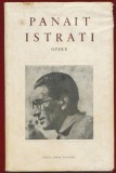 Panait Istrati, "OPERE ALESE" volumul 4 - 1967- Editie bilingva franceza - romana