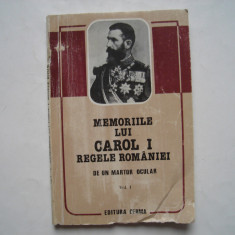 Memoriile lui Carol I regele Romaniei (de la un martor ocular) (vol. I)