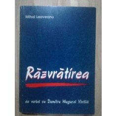 Razvratirea de vorba cu Dumitru Mugurel Vintila - Mihai Leoveanu