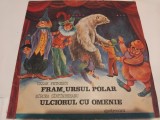 Povesti pe vinil Fram, ursul polar/Ulciorul cu omenie