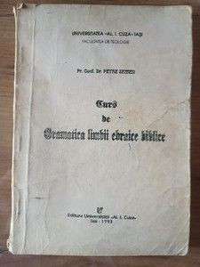 Curs de gramatica limbii ebraice biblice Petre Semen foto