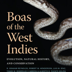 Boas of the West Indies: Evolution, Natural History, and Conservation