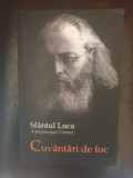 Sfantul Luca Arhiepiscopul Crimeei - Cuvantari de foc