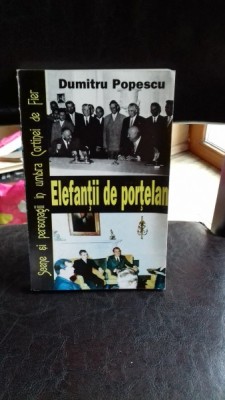 Elefantii de portelan - Dumitru Popescu foto