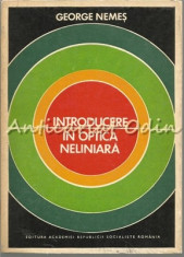 Introducere In Optica Neliniara - George Nemes foto