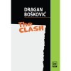 The Clash - Dragan Boskovic