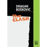 The Clash - Dragan Boskovic