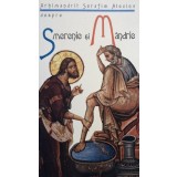 Arhimandrit Serafim Alexiev - Despre Smerenie si Mandrie (Editia: 2007)