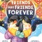 Friends Are Friends, Forever