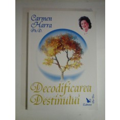 DECODIFICAREA DESTINULUI - Carmen HARRA