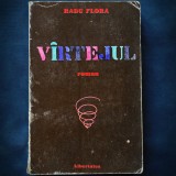 VIRTEJUL - ROMAN - RADU FLORA