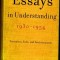Essays in Understanding, 1930-1954: Formation, Exile, and Totalitarianism