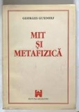 Mit si metafizicaIntroducere in filosofie / Georges Gusdorf