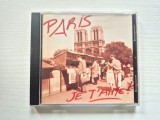 CD Paris, Je T'aime! (1995) Distribuție Solidor, Șansonete Clasice, Edith Piaf, Charles Trenet, Josephine Baker, Chanson, Muzică Franceză Interbelică