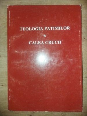 Teologia patimilor. Calea Crucii foto