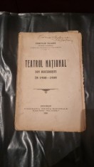 Pompiliu Eliade - Teatrul National din Bucuresti 1908-1909 foto