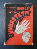 N. POPOVICIU - OMULE CUNOASTE-TE!  CURS PRACTIC DE CARACTEROLOGIE  (1935)