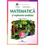 Matematica si explorarea mediului - Clasa 2 - Manual - Tudora Pitila, Cleopatra Mihailescu, Didactica Si Pedagogica