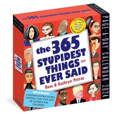 365 Stupidest Things Ever Said Page-A-Day Calendar 2024 foto