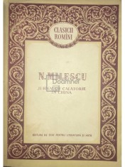 N. Milescu - Jurnal de calatorie in China (Editia: 1956) foto