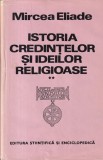 Mircea Eliade - Istoria credintelor si ideilor religioase, volumul 2: De la