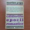 CALATORIILE EPOCII ROMANTICE - MARIAN POPA [TIRAJ MIC, 5160 EXEMPLARE TIPĂRITE]