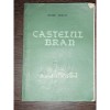 Castelul Bran - Emil Micu (1957) - Muzeul Castelului Bran, Istorie, 60 pagini, 14 Imagini Sepia